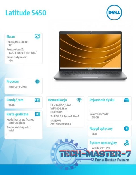 Notebook Latitude 5450 Win11Pro Ultra 7 165U/32GB/512GB SSD Gen4/14.0 FHD/Integrated/FgrPr&SmtCd/FHD/IR Cam/Mic/WLAN+BT/Backlit Notebook Latitude 5450 Win11Pro Ultra 7 165U/32GB/512GB SSD Gen4/14.0 FHD/Integrated/FgrPr&SmtCd/FHD/IR Cam/Mic/WLAN+BT/Backlit