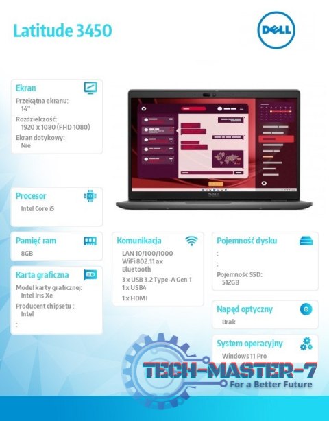Notebook Latitude 3450 Win11Pro i5-1335U/8GB/512GB SSD Gen4/14.0 FHD/Integrated/FgrPr/FHD/IR Cam/Mic/WLAN + BT/Backlit Kb/3 Cell Notebook Latitude 3450 Win11Pro i5-1335U/8GB/512GB SSD Gen4/14.0 FHD/Integrated/FgrPr/FHD/IR Cam/Mic/WLAN + BT/Backlit Kb/3 Cell