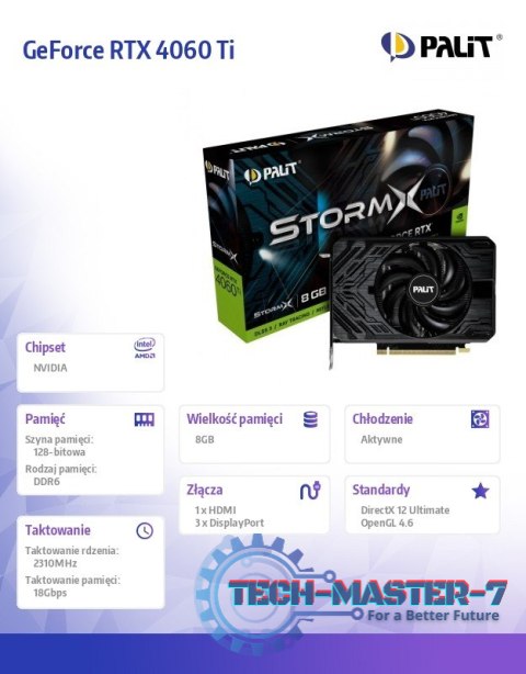 Karta graficzna GeForce RTX 4060 Ti StormX 8GB GDDR6 128bit 3DP/HDMI Karta graficzna GeForce RTX 4060 Ti StormX 8GB GDDR6 128bit 3DP/HDMI