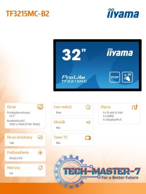 Monitor dotykowy 32 cale TF3215MC-B2 POJ.30PKT.VA.VGA.HDMI.DP.500cd/m2.3000:1/8ms.24/7.7H.IP65(front).PION/POZIOM.200x200mm(vesa Monitor dotykowy 32 cale TF3215MC-B2 POJ.30PKT.VA.VGA.HDMI.DP.500cd/m2.3000:1/8ms.24/7.7H.IP65(front).PION/POZIOM.200x200mm(vesa