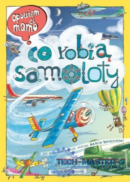 Książeczka Opowiem ci, mamo, co robią samoloty
